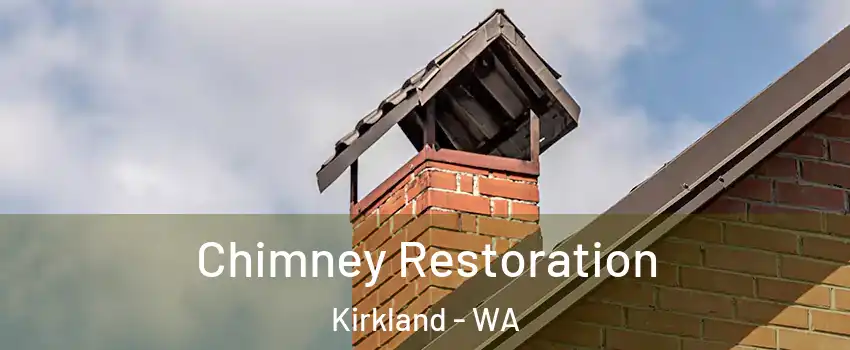  Chimney Restoration Kirkland - WA