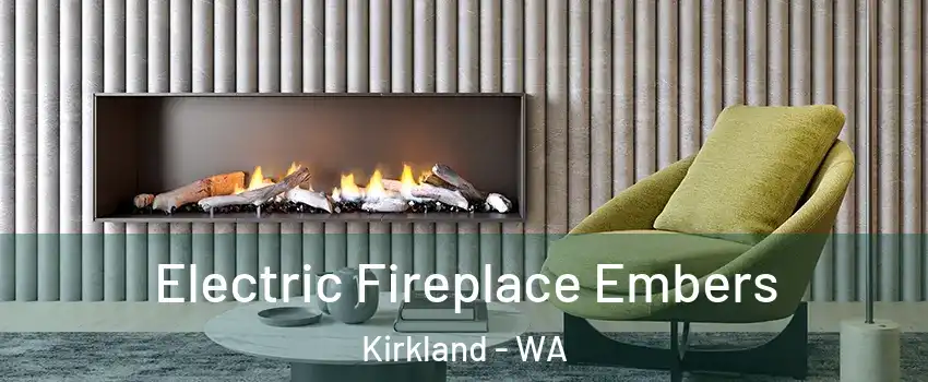  Electric Fireplace Embers Kirkland - WA