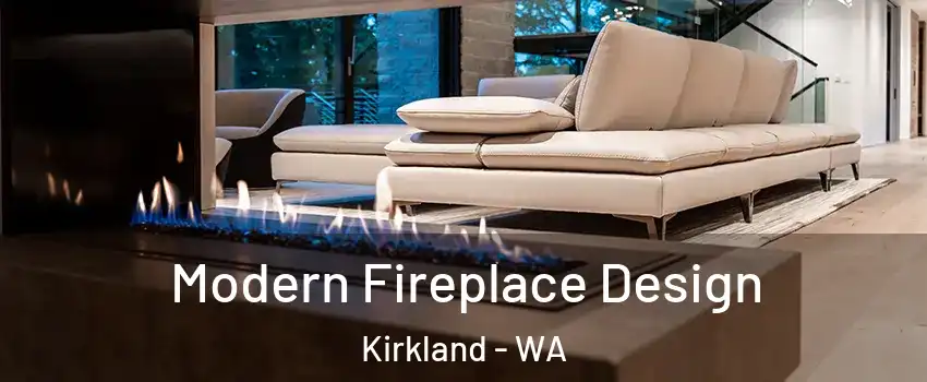  Modern Fireplace Design Kirkland - WA